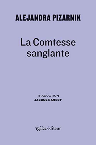 Beispielbild fr La Comtesse sanglante zum Verkauf von Raritan River Books