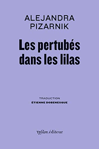 Beispielbild fr Les Perturbs dans les Lilas zum Verkauf von Gallix