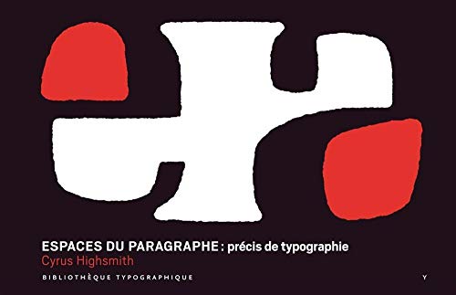 Beispielbild fr Espaces du paragraphe: Prcis de typographie zum Verkauf von Gallix