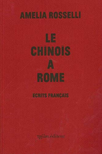 Beispielbild fr Le Chinois  Rome : Ecrits franais zum Verkauf von Revaluation Books