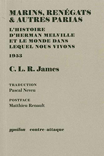 Beispielbild fr Marins, rengats & autres parias: L'histoire de Herman Melville et le monde dans lequel nous vivons, 1953 zum Verkauf von Librairie l'Aspidistra