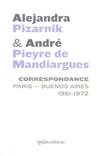 Beispielbild fr Correspondance Paris - Buenos Aires 1961-1972 zum Verkauf von Revaluation Books