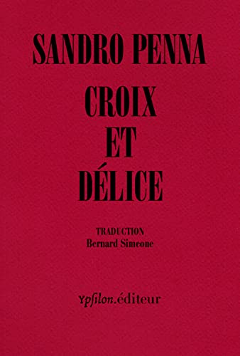 Stock image for Croix et dlice: & autres pomes for sale by Gallix