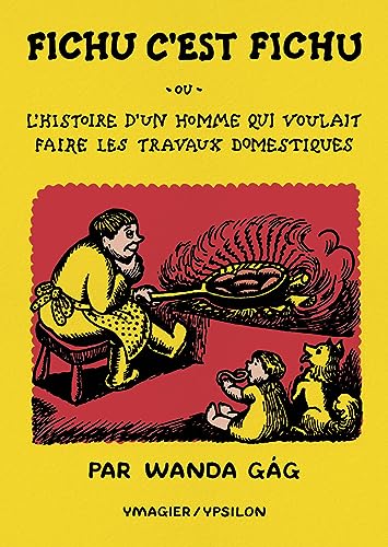 Beispielbild fr Fichu, c'est fichu: ou l?histoire d?un homme qui voulait faire les travaux domestiques zum Verkauf von medimops