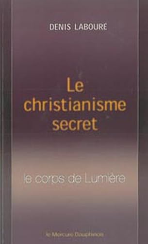 Beispielbild fr Le Christianisme secret zum Verkauf von Gallix