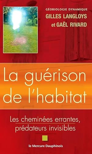 Beispielbild fr La gurison de l'habitat : Les chemines errantes, prdateurs invisibles zum Verkauf von Revaluation Books