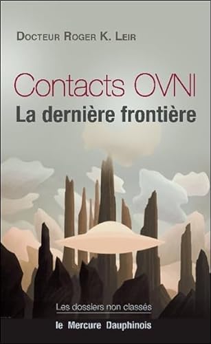 Beispielbild fr Contacts OVNI : La dernire frontire zum Verkauf von Revaluation Books