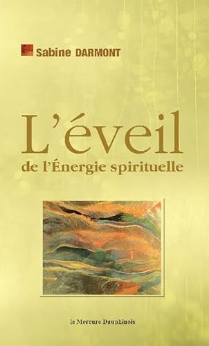 Beispielbild fr L'veil de l'Energie spirituelle (French Edition) zum Verkauf von BURISBOOKS