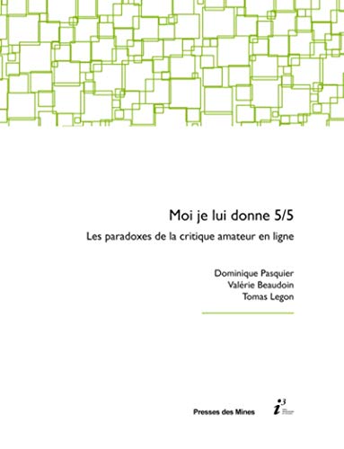 9782356711410: "Moi, je lui donne 5/5": Paradoxes de la critique amateur en ligne