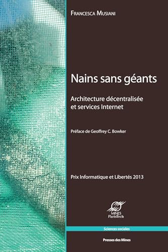 Beispielbild fr Nains sans gants : Achitecture dcentralise et services Internet: Architecture dcentralise et services Internet. zum Verkauf von Buchpark