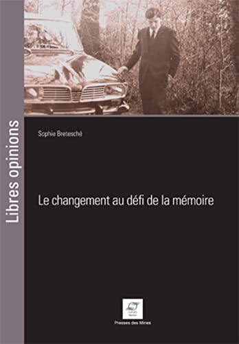 Stock image for Le changement au dfi de la mmoire for sale by Revaluation Books