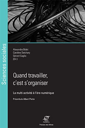 Stock image for Quand travailler, c'est s'organiser for sale by Revaluation Books