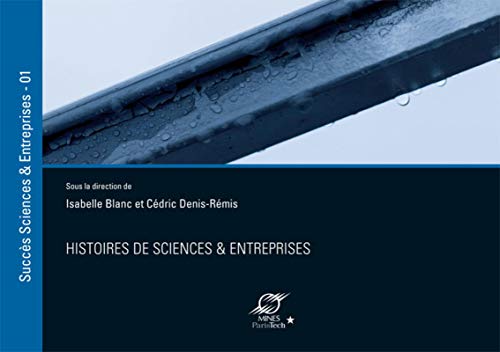 Beispielbild fr Histoires de sciences et Entreprises vol.1: VOLUME 1 zum Verkauf von Gallix