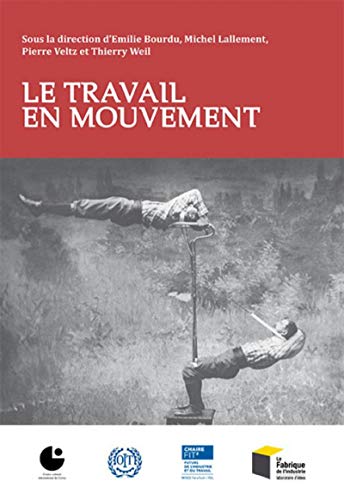 Stock image for Le Travail en mouvement for sale by medimops