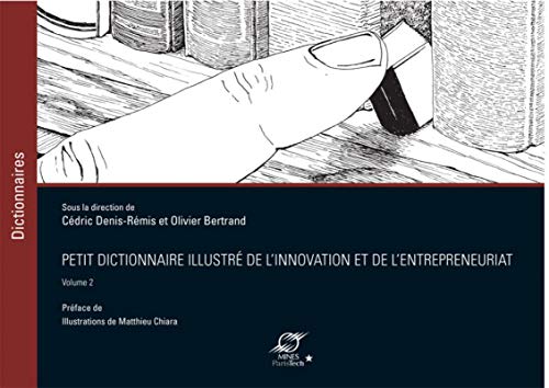 Beispielbild fr petit dictionnaire illustr de l'innovation et de l'entrepreneuriat t.2 zum Verkauf von Chapitre.com : livres et presse ancienne