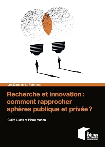 9782356717719: Recherche et innovation : comment rapprocher sphres publique et prive ?