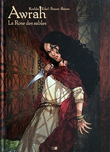 Imagen de archivo de Awrah. Vol. 1. La Rose Des Sables a la venta por RECYCLIVRE