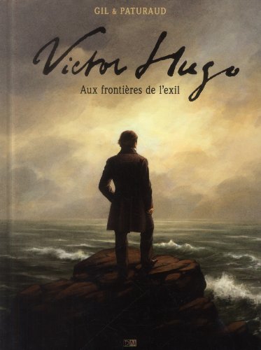 Imagen de archivo de Victor Hugo : Aux frontires de l'exil a la venta por medimops