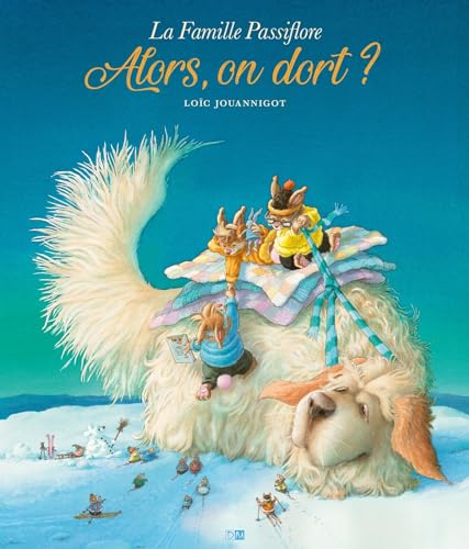 Beispielbild fr La Famille Passiflore - Alors, on dort ? - Tome 3 [FRENCH LANGUAGE - Hardcover ] zum Verkauf von booksXpress