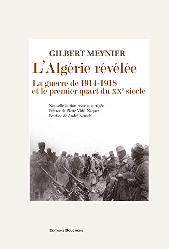 9782356760418: L'Algrie rvle: La guerre de 1914-1918 et le premier quart du XXe sicle