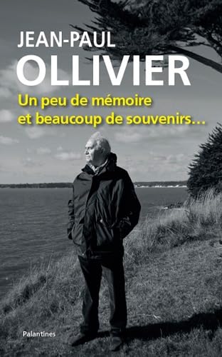 Beispielbild fr Jean-Paul Ollivier, un Peu de Mmoire et Bcp de Souveni zum Verkauf von medimops