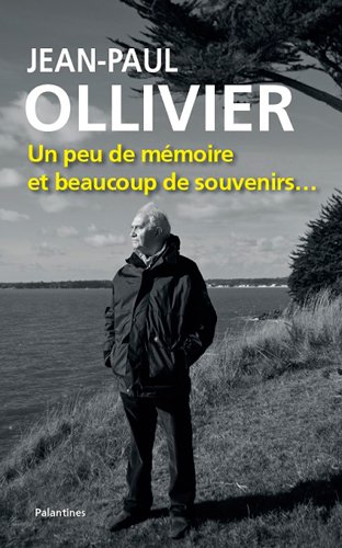 Stock image for Jean-Paul Ollivier, un Peu de Mmoire et Bcp de Souveni for sale by secretdulivre
