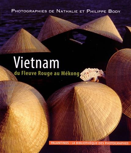 9782356781116: Vietnam, du fleuve rouge au Mkong