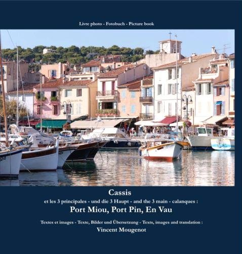 Beispielbild fr Cassis et les 3 principales calanques : Port Miou, Port Pin, En Vau zum Verkauf von medimops