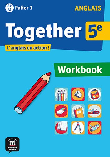 Imagen de archivo de Anglais 5e Palier 1 A1+ A2 Together : Workbook a la venta por Revaluation Books