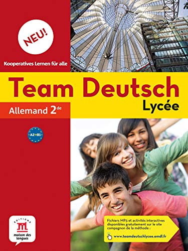 Imagen de archivo de Team Deutsch Lyce, Allemand 2de : Niveau B1 a la venta por RECYCLIVRE