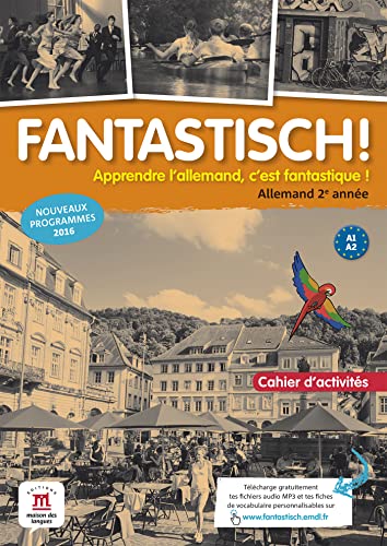 Beispielbild fr Fantastisch! 2e anne (A1-A2) - Cahier d'activits d'allemand zum Verkauf von Buchpark