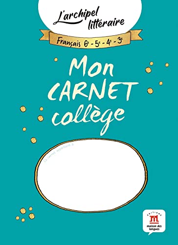 Imagen de archivo de Franais 6e, 5e, 4e, 3e : Mon Carnet Collge a la venta por RECYCLIVRE