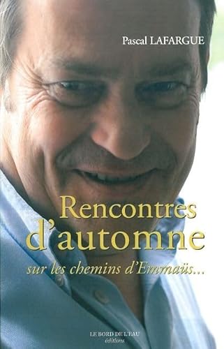 9782356870131: Rencontres d'Automne: Sur les Chemins d'Emmaus