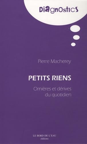 9782356870285: Petits Riens: Ornieres et Derives du Quotidien