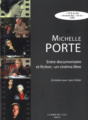 9782356870544: Michelle Porte, entre documentaire et fiction : un cinma libre: Entretien avec Jean Clder