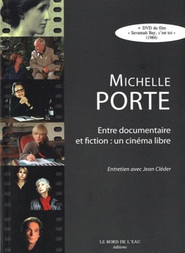 Stock image for Michelle Porte, Entre Documentaire Et Fiction : Un Cinma Libre for sale by RECYCLIVRE