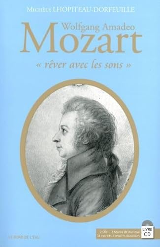 Beispielbild fr Wolfgang Amadeo Mozart : Rver Avec Les Sons zum Verkauf von RECYCLIVRE
