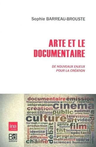 9782356871060: Arte et le Documentaire: De Nouveaux Enjeux Pour la Cration