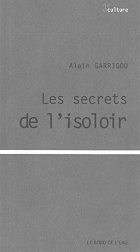 9782356871725: Les secrets de l'isoloir