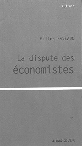 Beispielbild fr La dispute des economistes zum Verkauf von Librairie La Canopee. Inc.