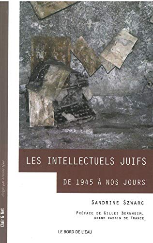 Beispielbild fr Les intellectuels juifs de 1945 a nos jours zum Verkauf von Librairie La Canopee. Inc.