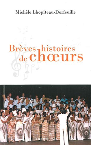 Beispielbild fr Breves Histoires de Choeurs zum Verkauf von LeLivreVert