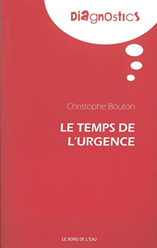 Beispielbild fr Le temps de l'urgence zum Verkauf von Librairie La Canopee. Inc.