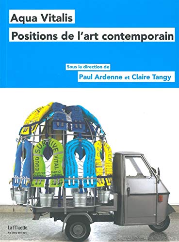 Beispielbild fr Aqua vitalis Positions de l'art contemporain zum Verkauf von Librairie La Canopee. Inc.