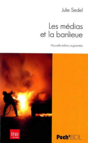 9782356872579: Les mdias et la banlieue