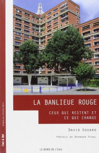 9782356872777: Banlieue Rouge: Ceux qui Restent et Ce qui Change