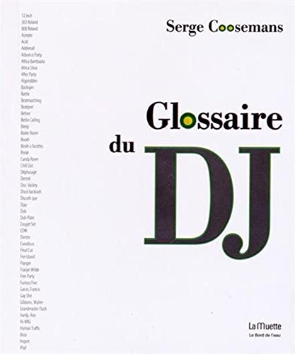 9782356873613: Glossaire du DJ