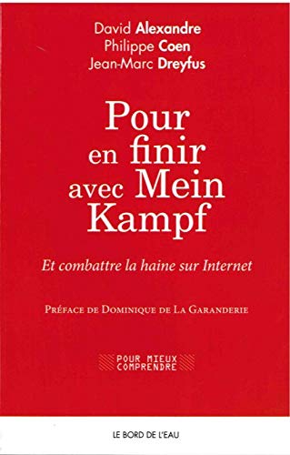 Stock image for pour en finir avec Mein Kampf et combattre la haine sur internet for sale by Chapitre.com : livres et presse ancienne