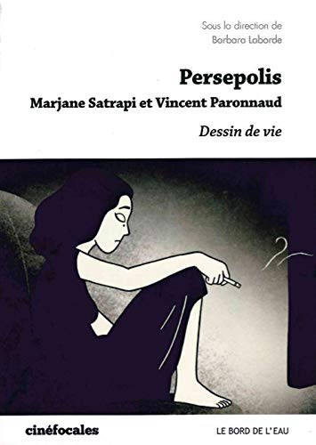 Beispielbild fr Persepolis, Dessin de Vie [Broch] Laborde, Barbara zum Verkauf von BIBLIO-NET