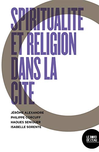 Imagen de archivo de Spiritualits Et Engagements Dans La Cit : Dialogue Entre Un Musulman Critique, Un Agnostique Anarc a la venta por RECYCLIVRE